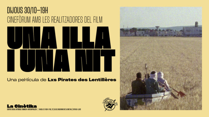 Una illa i una nit (Pirates des Lentillères)