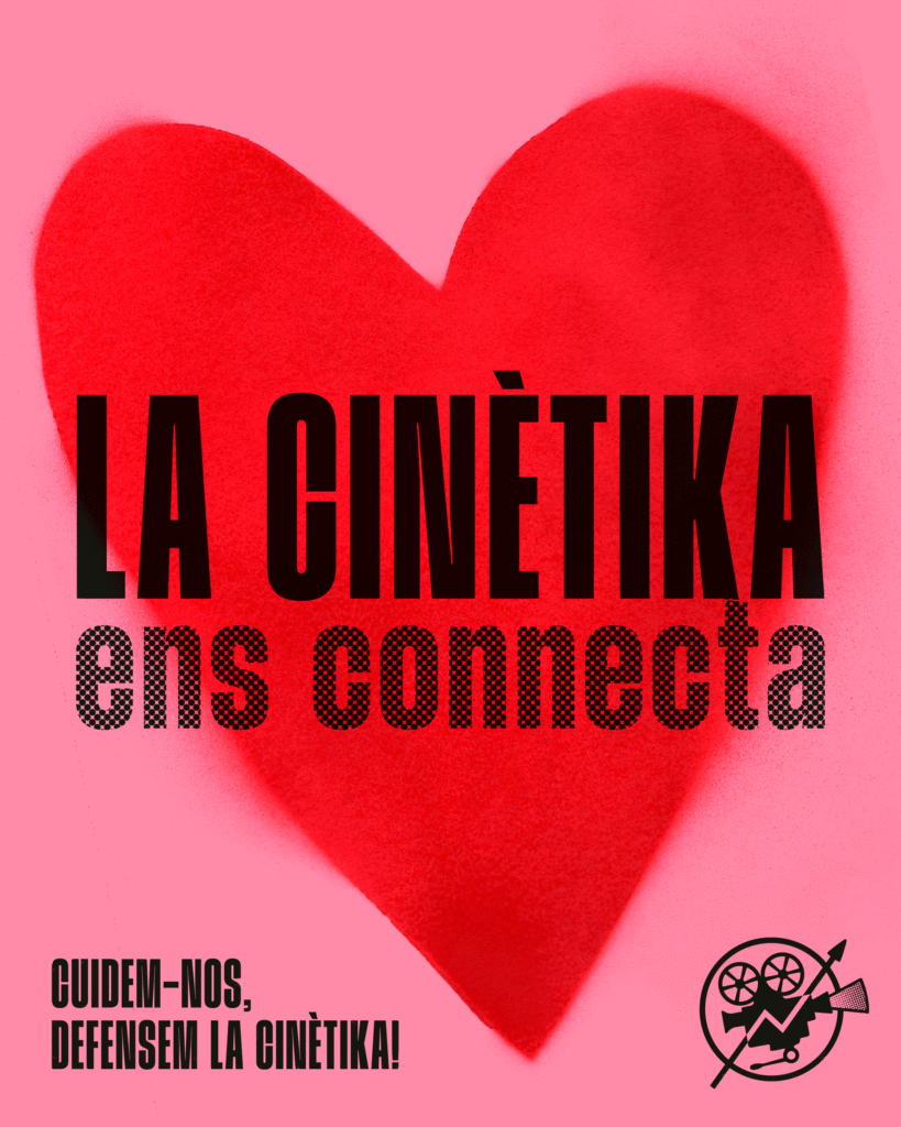 Cartell amb un cor vermell grafitejat que hi diu "La Cinètika ens connecta. Cuidem-nos, defensem La Cinètika"