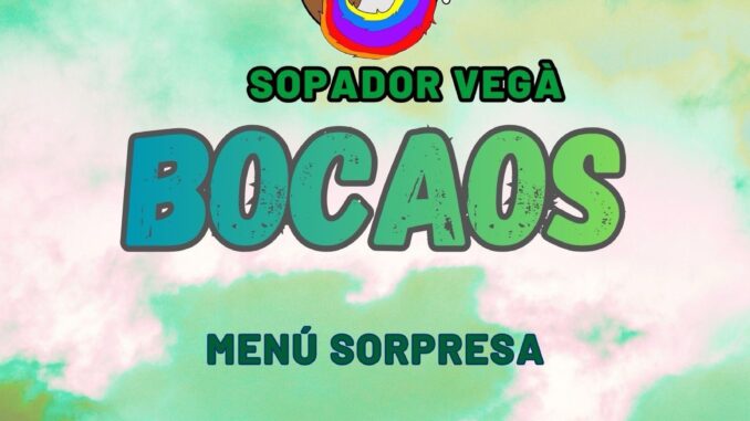 Cartell del sopador vegà bocaos. El menú és sorpresa